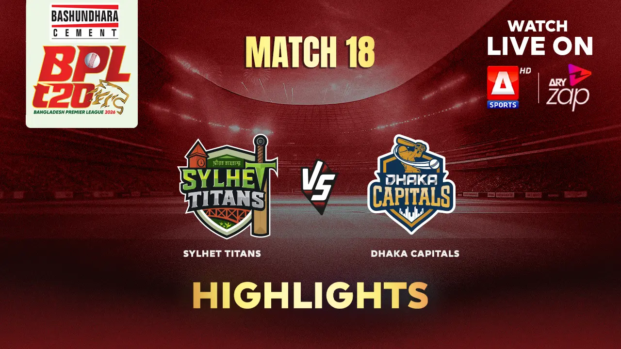 Sylhet Titans VS Dhaka Capitals