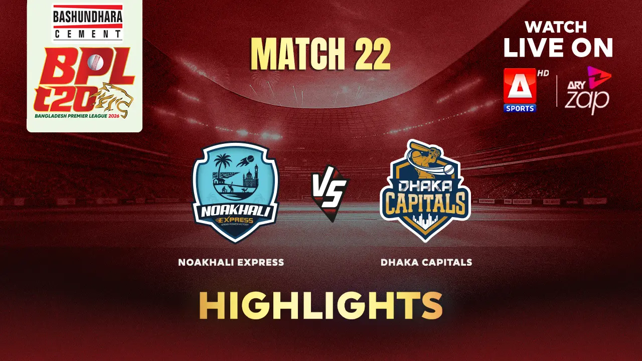Noakhali Express VS Dhaka Capitals