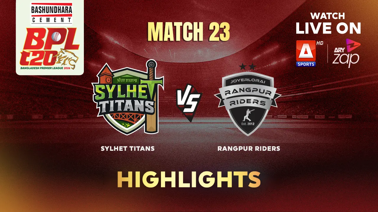 Rangpur Riders VS Sylhet Titans