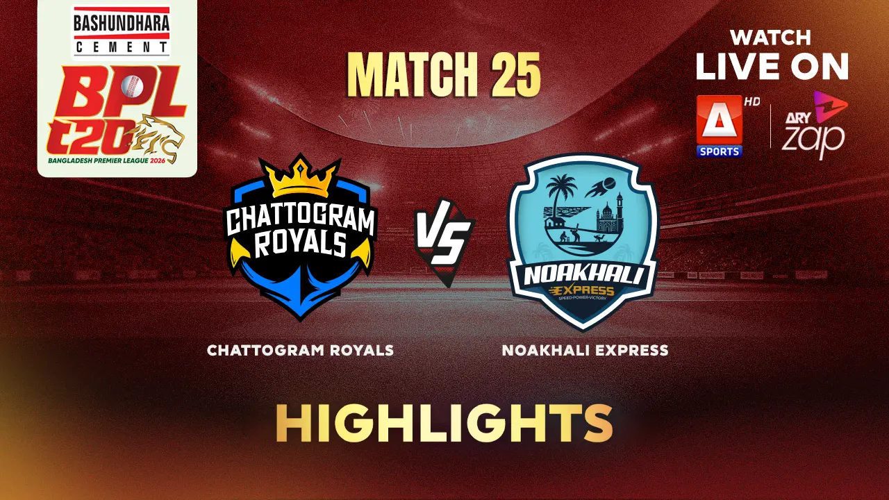 Noakhali Express VS Chattogram Royals