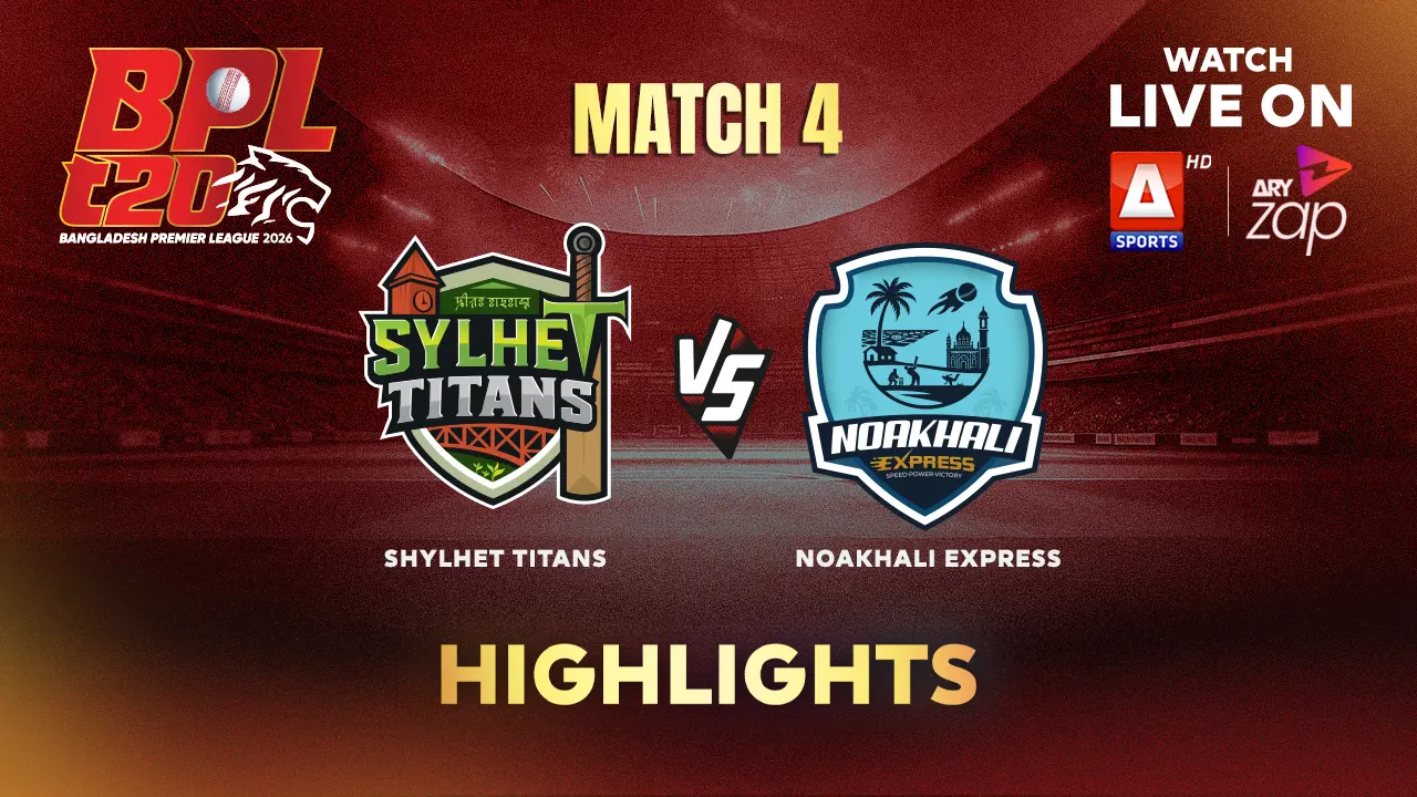 Sylhet Titans VS Noakhali Express