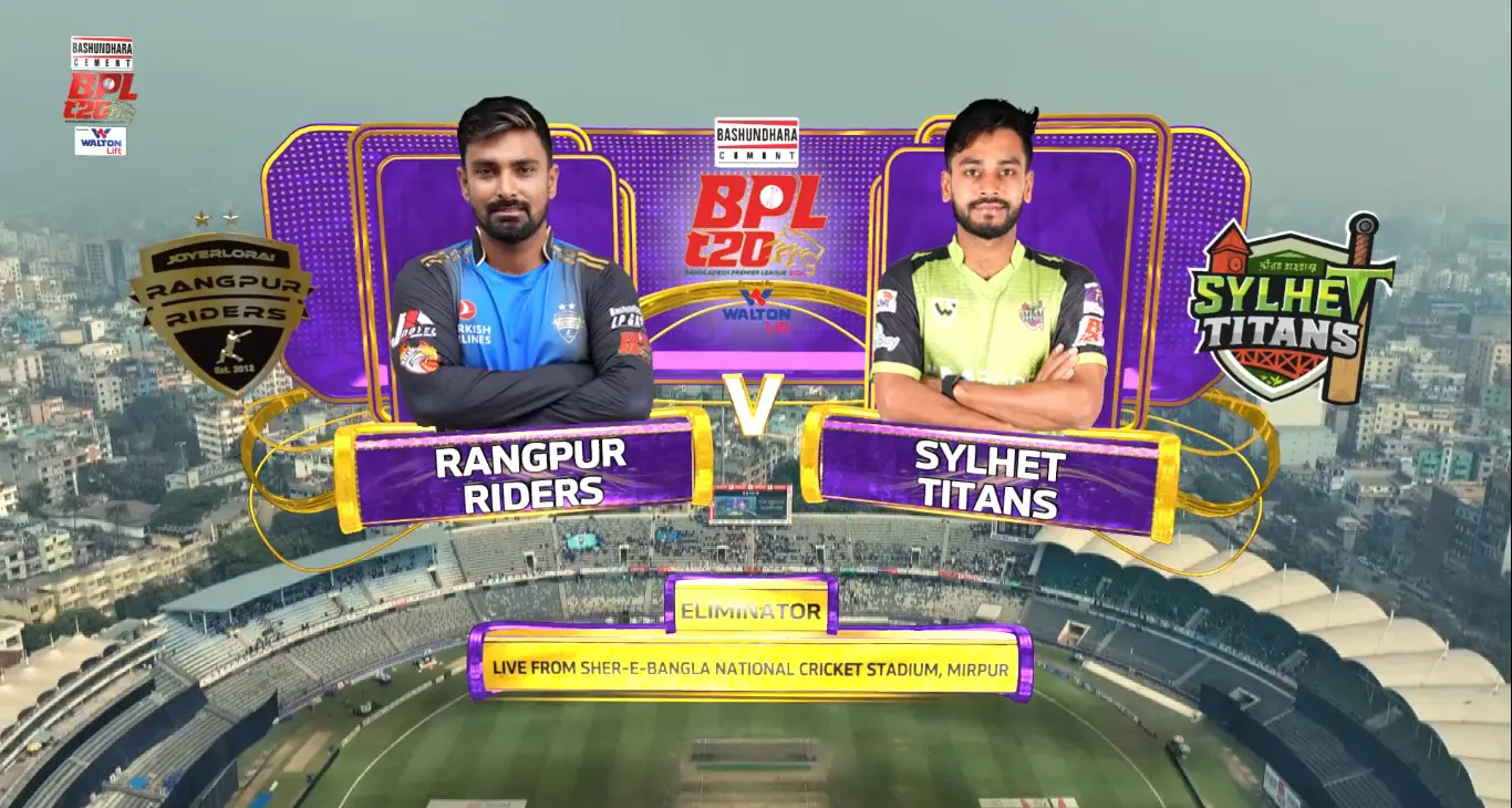 Rangpur Riders  VS Sylhet Titans