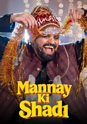 MANNAY KI SHADI