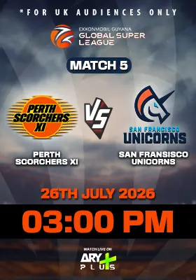 PERTH SCORCHERS XI vs SAN FRANCISCO UNICORNS - GLOBAL SUPER LEAGUE