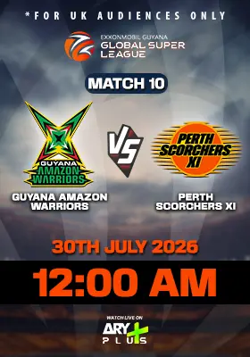 GUYANA AMAZON WARRIORS vs PERTH SCORCHERS XI - GLOBAL SUPER LEAGUE
