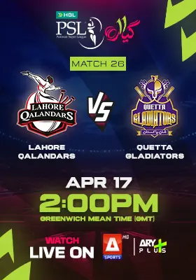 LAHORE QALANDARS vs QUETTA GLADIATORS - HBL PSL 2026