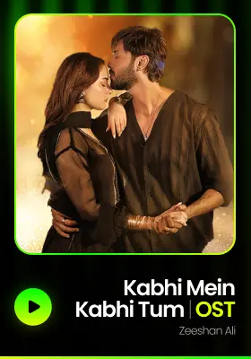 Kabhi Main Kabhi Tum | OST