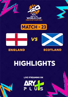 Match 23: SCOTLAND vs ENGLAND - Highlights