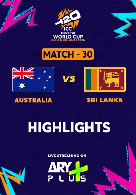 Match 30: AUSTRALIA vs SRI LANKA - Highlights