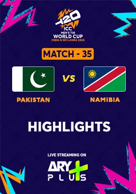 Match 35: PAKISTAN vs NAMIBIA - Highlights