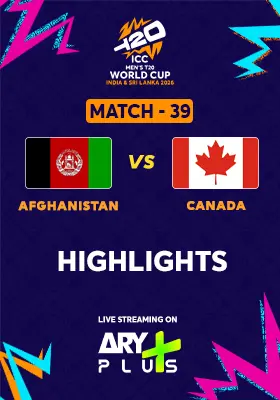 Match 39: AFGHANISTAN vs CANADA - Highlights