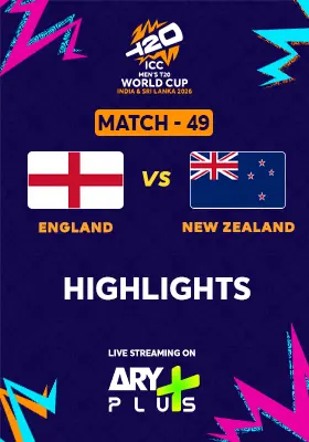 Match 49: ENGLAND vs NEW ZEALAND - Highlights