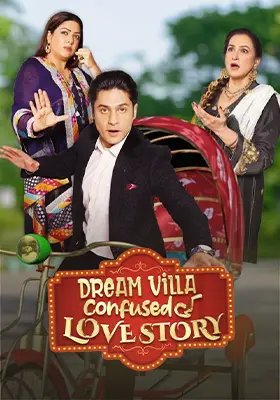 Dream Villa Ki Confused Love Story